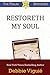 Restoreth My Soul (Psalm 23 Mysteries Book 5) by 