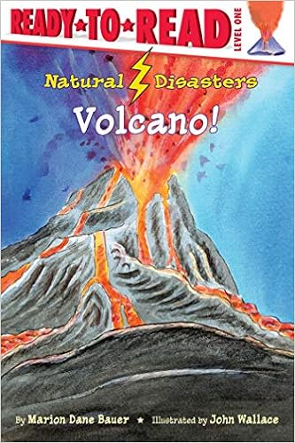 Volcano! (Natural Disasters), by Marion Dane Bauer Volcano! (Natural Disasters), by Marion Dane Bauer