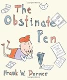 The Obstinate Pen