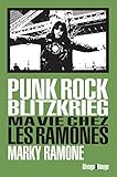 Punk rock blitzkrieg : Ma vie chez les Ramones by