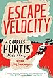 Escape Velocity: A Charles Portis Miscellany