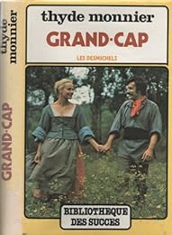 Les Desmichels - Tome I - Grand-Cap