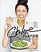 Chloe Flavor: Saucy, Crispy, Spicy, Vegan: A Cookbook by Chloe Coscarelli, Michael Symon