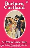 Front cover for the book A Dream Come True by Barbara Cartland