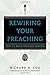 Rewiring Your Preaching: How the Brain Processes Sermons by 