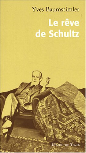 Le  rêve de Schultz