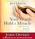 Your Words Hold a Miracle: The Power of Speaking God's Word