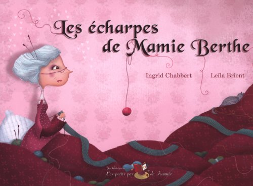Les  écharpes de mamie Berthe
