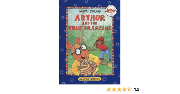 Arthur And The True Francine Arthur Adventures Brown Marc Unknown Amazon Com Books