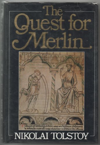The quest for Merlin by Nikolai Tolstoy (Hardcover)