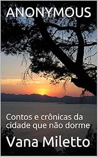 Livro ANONYMOUS: Contos e crônicas da cidade que não dorme