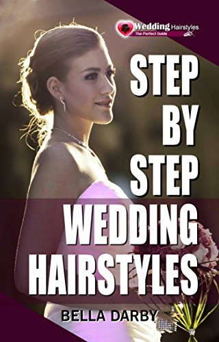 Step By Step Wedding Hairstyles Best And Easy Step By Step