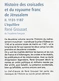 Image de Histoire des croisades et du royaume franc de Jérusalem (French Edition)