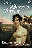 Mr. Darcy's Dream: A Novel