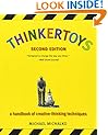 Thinkertoys: A Handbook of Creative-Thinking Techniques (2nd Edition)