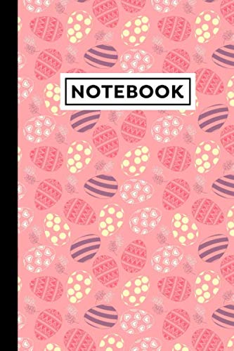 Notebook: Easter Notebook - Easter Themed Gift For Easter Lovers - Easter Journal - Great For Taking Notes, Jotting Down Ideas, Sketching - Size 6" x 9" - 120 Lined Pages With Easter Themed Borders