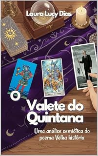 Livro O valete do Quintana: Uma análise semiótica do poema Velha História