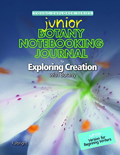 Botany Junior Notebooking Journal (Young Explorer Series)