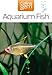 Aquarium Fish (Collins Gem) by 