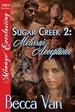 Sugar Creek 2: Melissa's Acceptance [Sugar Creek 2] (Siren Publishing Menage Everlasting)