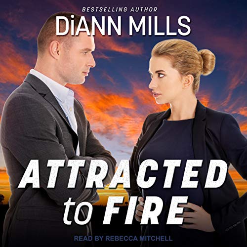 Attracted to Fire by DiAnn Mills