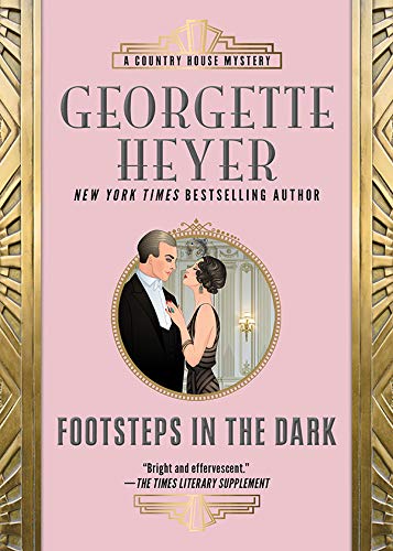 Footsteps in the Dark (Country House Mysteries Book 1) by Georgette Heyer