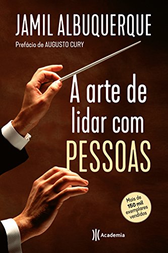 A arte de lidar com pessoas: 3ª Edição | Amazon.com.br