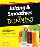 Juicing & Smoothies FD 2e (For Dummies Series) by Pat Crocker