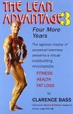 The Lean Advantage 3: Four More Years by 