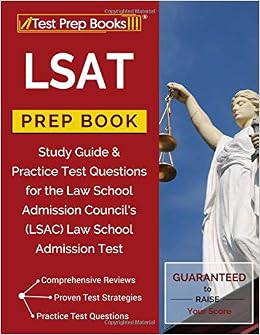 LSAT Prep Book: Study Guide & Practice Test Questions for the Law School Admission Council's (LSAC) Law School Admission Test LSAT Prep Book: Study Guide & Practice Test Questions for the Law School Admission Council's (LSAC) Law School Admission Test