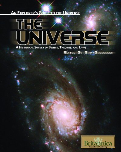 The Universe: A Historical Survey of Beliefs, Theories, and Laws (Explorer's Guide to the Universe (Hardcover))
