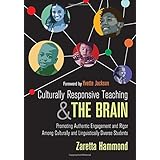Culturally Responsive Teaching and The Brain: Promoting Authentic Engagement and Rigor Among Culturally and Linguistically Diverse Students