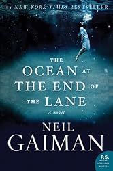 The Ocean at the End of the Lane: A Novel