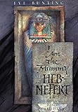 I Am the Mummy Heb-Nefert