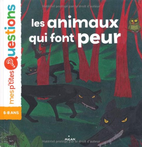 Les  animaux qui font peur