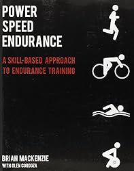 Power Speed ENDURANCE: A Skill-Based Approach to Endurance Training