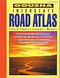 Gousha Interstate Road Atlas United States, Canada, Mexico by 