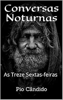 Livro Conversas Noturnas: As Treze Sextas-feiras