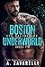 Boston Underworld: The Collection