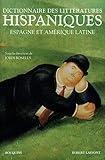 Dictionnaire des littératures hispaniques : Espagne et amérique latine by 