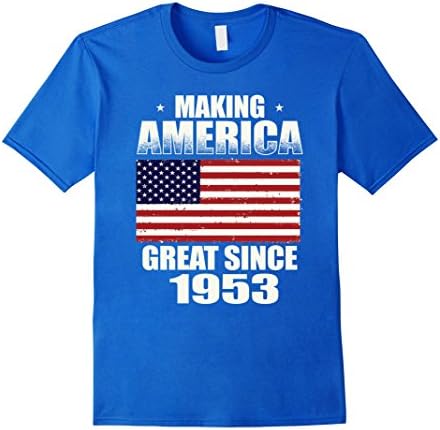 Mens Making America Great Since 1953 64th Birthday Gifts Tshirt XL Royal Blue