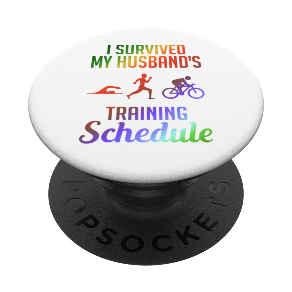 I Survived my Husbands Triathlon Training Schedule PopSockets Swappable PopGrip