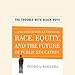 The Trouble with Black Boys: ...And Other Reflections on Race, Equity, and the Future of Public Education