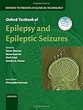 Oxford Textbook of Epilepsy and Epileptic Seizures (Oxford Textbooks in Clinical Neurology)