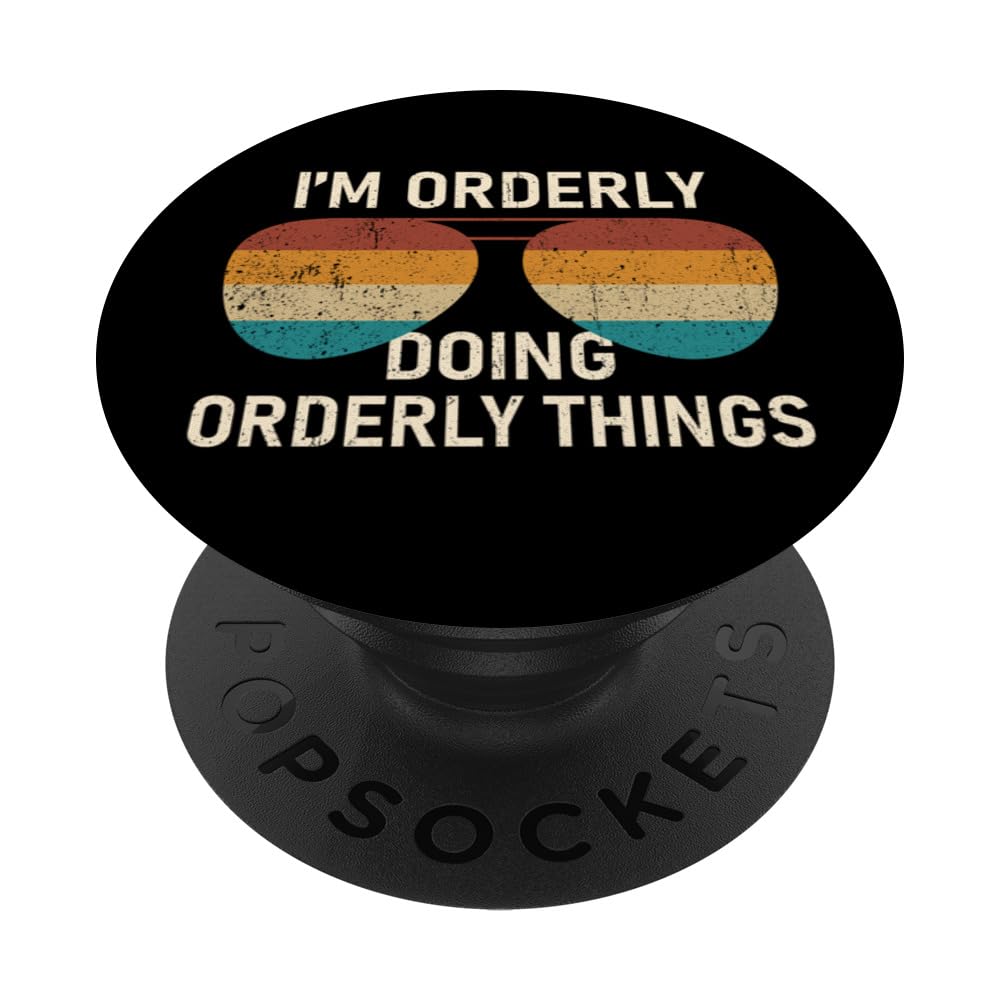 I'm Orderly Doing Orderly Things Retro Sunglass PopSockets Swappable PopGrip