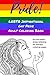 Pride! LGBTQ Inspirational Gay Pride Adult Coloring Book: Lesbian Gay Bisexual Transgender Questioning Queer, Art Therapy Stress Relieving Inspirational Coloring Book for Adults by Parker Street Books