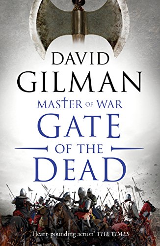 Gate of the Dead (Master of War Book 3) by David Gilman
