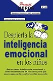 Despierta La Inteligencia Emocional en Los Niños (Practilibros) (Spanish Edition)