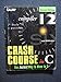 Crash Course in C by