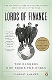 Lords of Finance: The Bankers Who Broke the World cover